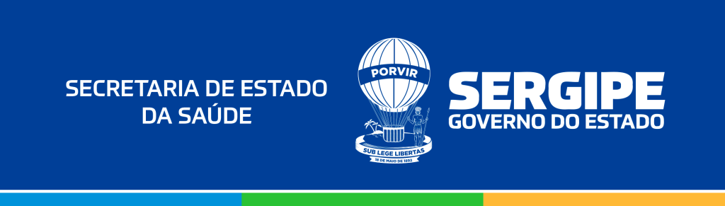 Secretaria de Estado da Saúde - Sergipe - Governo do Estado Secretaria de Estado da Saúde - Sergipe - Governo do Estado
